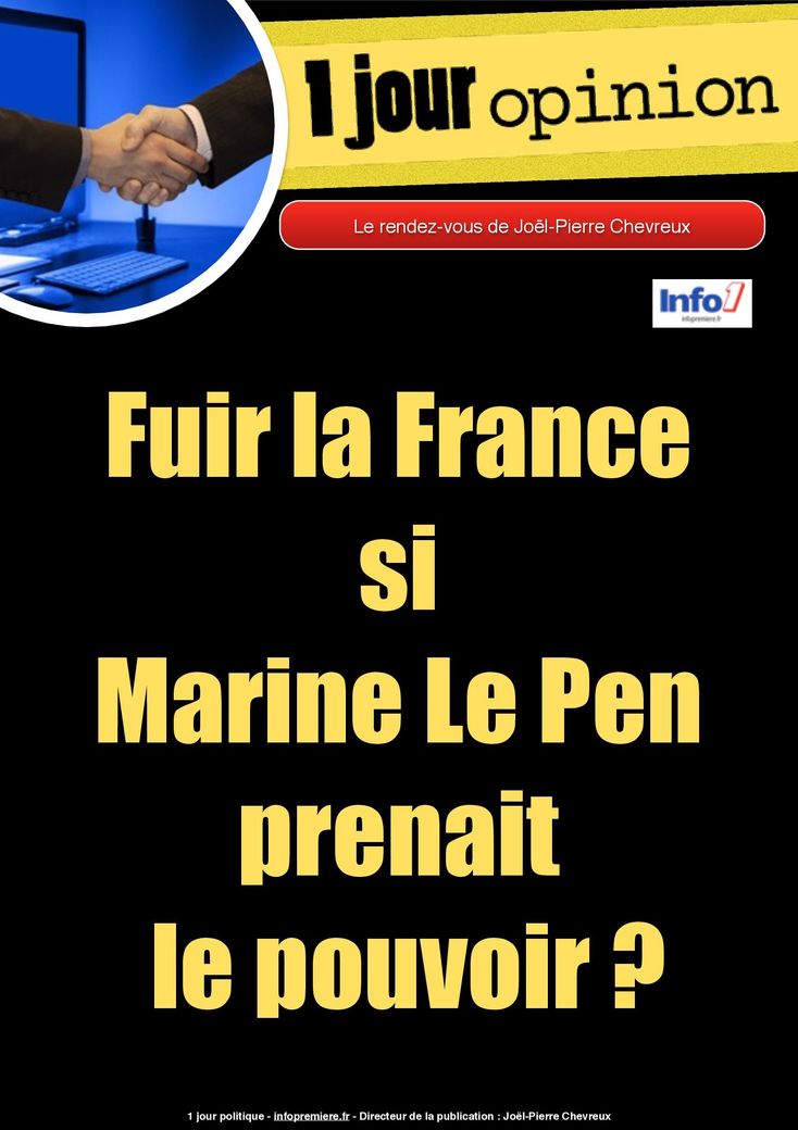 Fuir la France si Marine Le Pen prenait le pouvoir ?