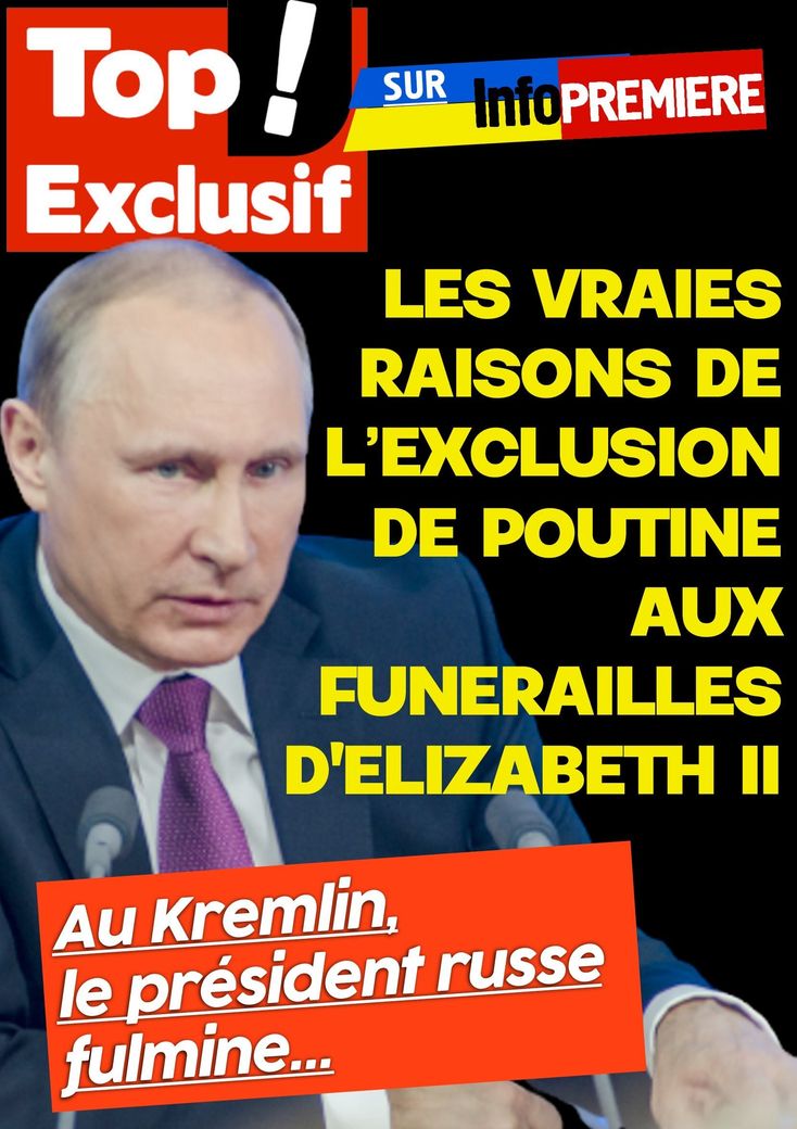 Image : Les vraies raisons de l'exclusion de Poutine aux funérailles d'Elizabeth II