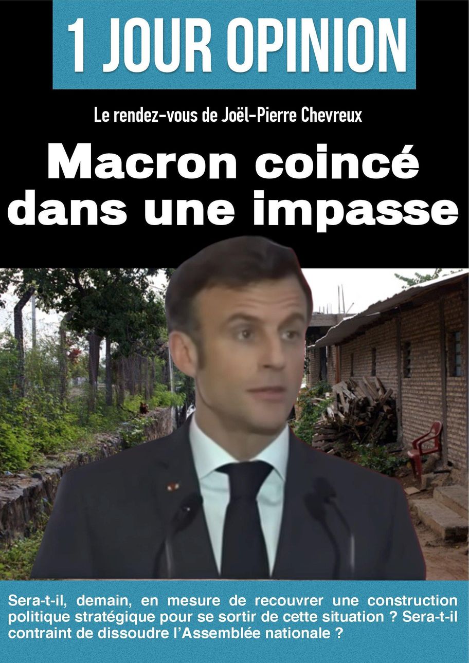 Emmanuel Macron coincé dans une impasse !
