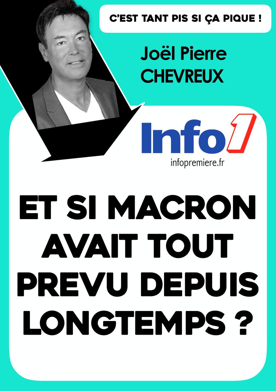 Et si Macron avait tout prévu de longue date ?