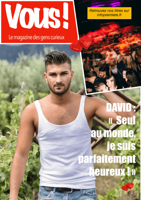 David : Seul au monde, je suis parfaitement heureux ! »