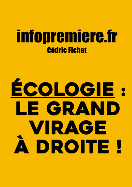 Ecologie : le grand virage à droite !